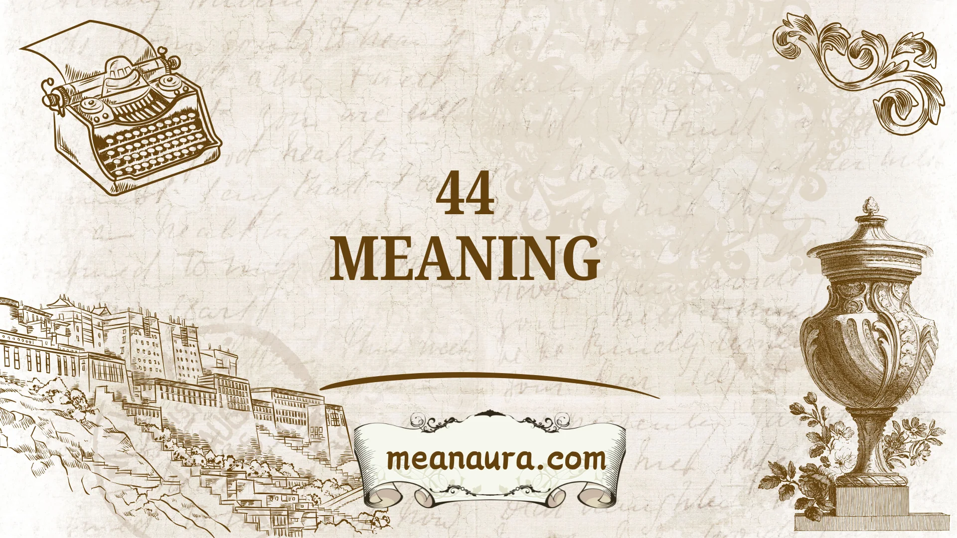 44 Meaning: The Hidden Symbolism, Spiritual Signals, and Real-Life ...