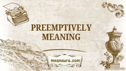preemptively meaning